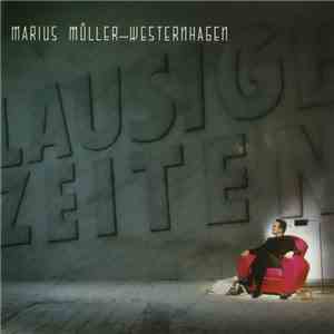 Marius Müller-Westernhagen - Lausige Zeiten