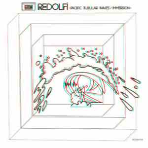 Michel Redolfi - Pacific Tubular Waves / Immersion