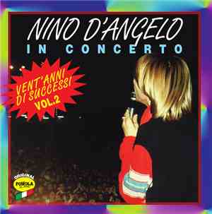 Nino D'Angelo - In Concerto Vol.2