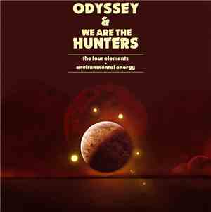 Odyssey  & We Are The Hunters - Odyssey & We Are The Hunters