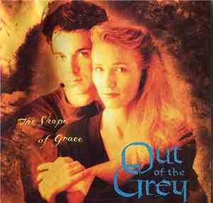 Out Of The Grey - The Shape Of Grace