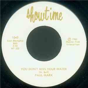 Paul Marx - You Don't Miss Your Water / Black Is Black