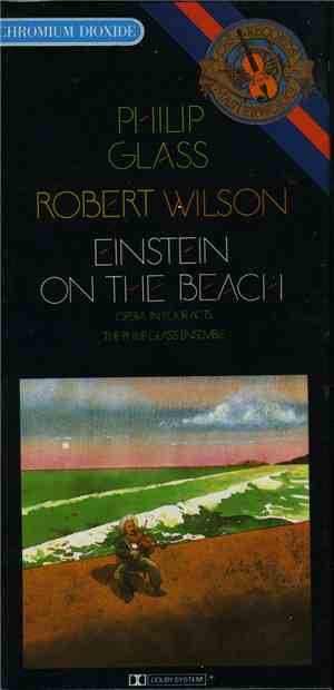 Philip Glass / Robert Wilson  - Einstein On The Beach