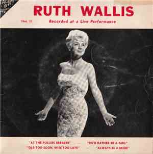 Ruth Wallis - A Recorded Live Performance Vol. 1