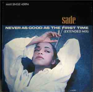 Sade - Never As Good As The First Time