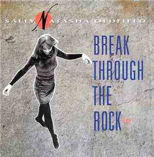 Sally Natasha Oldfield - Break Through The Rock