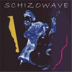 Schizowave - Schizowave