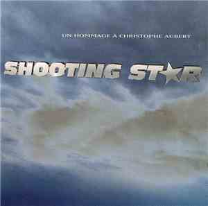 Shooting Star  - Un Hommage A Christophe Aubert