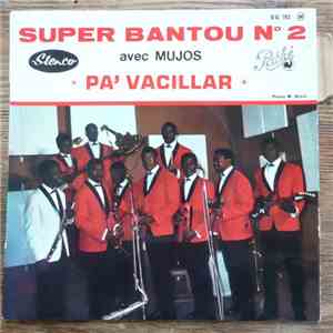 Super Bantou Avec Mujos - Super Bantou N° 2 _ Avec Mujos