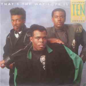 Ten City - That's The Way Love Is