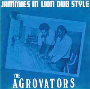 The Agrovators - Jammies In Lion Dub Style