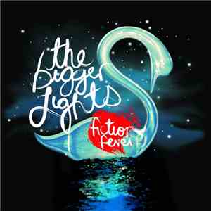 The Bigger Lights - Fiction Fever