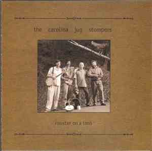 The Carolina Jug Stompers - Rooster On A Limb