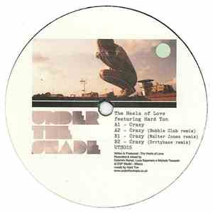 The Heels Of Love Featuring Hard Ton  - Crazy