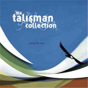 The Talisman Collection - Along The Way