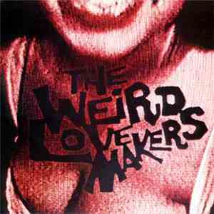 The Weird Lovemakers  - Irving 45 rpm EP