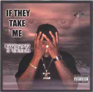 Toez  - If They Take Me