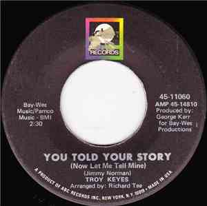 Troy Keyes - You Told Your Story (Now Let Me Tell Mine)
