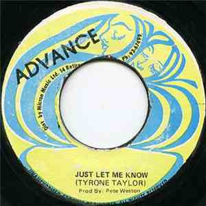 Tyrone Taylor, The Wailers - Just Let Me Know / Just Let Me Dub You