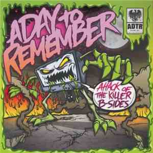 A Day To Remember - Attack Of The Killer B-sides