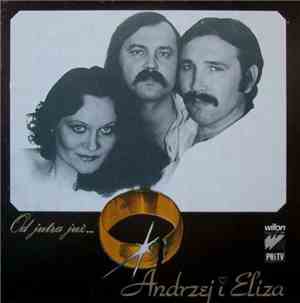 Andrzej I Eliza - Od Jutra Już...