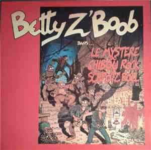 Betty Z'Boob - Dans... Le Mystère Du Chibou Rock'N'Schpotz Roll