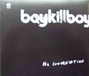 Boy Kill Boy - No Conversation