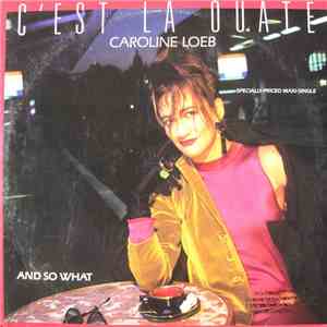 Caroline Loeb - And So What / C'est La Ouate