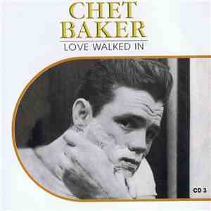 Chet Baker - Love Walked In