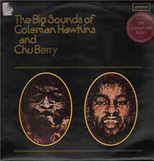 Coleman Hawkins, Chu Berry - The Big Sounds Of Coleman Hawkins & Chu Berry