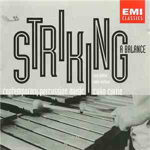 Colin Currie, Sam Walton, Robin Michael - Striking A Balance: Contemporary Percussion Music