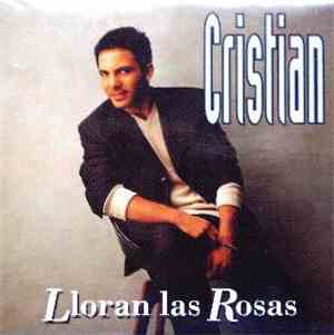 Cristian Castro - Lloran Las Rosas