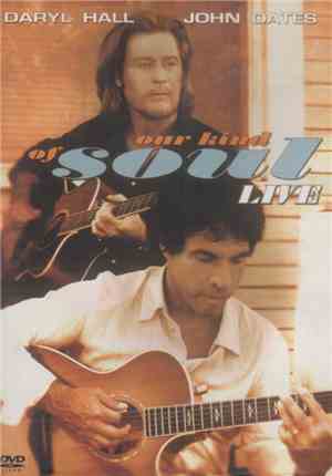 Daryl Hall John Oates - Our Kind Of Soul Live