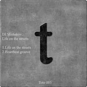 Dj Mishakov - Life On The Streets