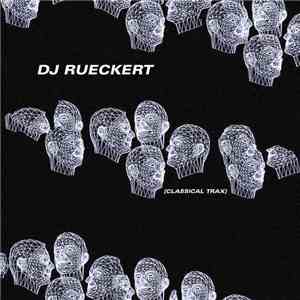 DJ Rueckert - Classical Trax