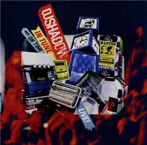 DJ Shadow - In Tune And On Time Live!