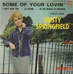 Dusty Springfield - Some Of Your Lovin'