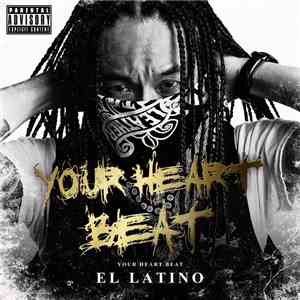 El Latino  - Your Heart Beat