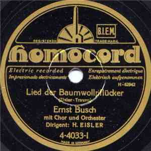 Ernst Busch - Lied Der Baumwollpflücker / Ballade Vom Nigger Jim