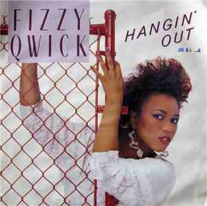 Fizzy Qwick - Hangin' Out