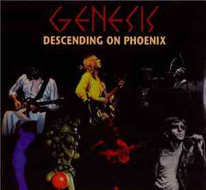 Genesis - Descending On Phoenix