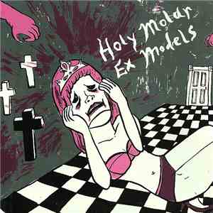 Holy Molar / Ex Models - Holy Molar / Ex Models
