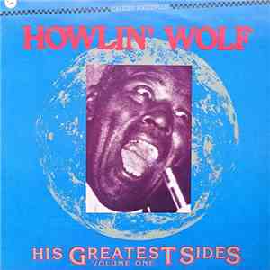 Howlin' Wolf - His Greatest Sides, Volume One