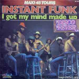 Instant Funk - I Got My Mind Made Up