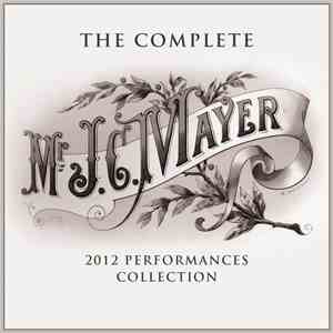 John Mayer - The Complete 2012 Performances Collection