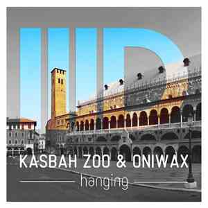 Kasbah Zoo & OniWax - Hanging
