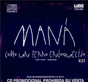 Maná - Como Un Perro Enloquecido