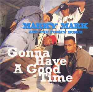Marky Mark & The Funky Bunch - Gonna Have A Good Time
