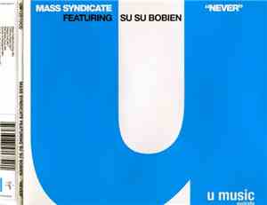 Mass Syndicate Featuring Su Su Bobien - Never