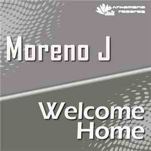 Moreno J - Welcome Home